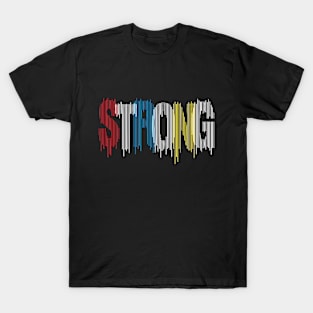 Always Stay Strong T-Shirt